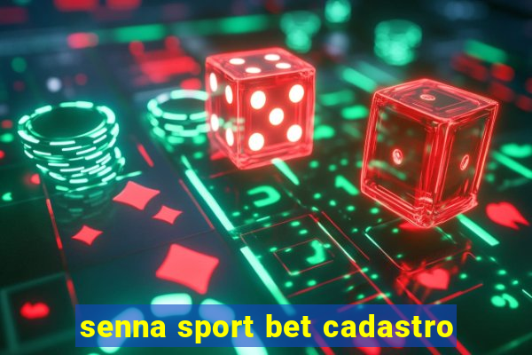 senna sport bet cadastro